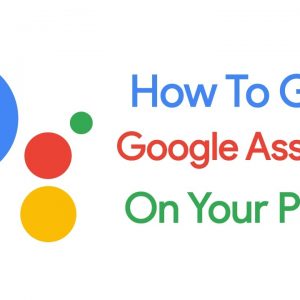 How to Get Google Assistant Feature on Android