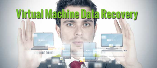 How To Recover Data From Virtual Machine