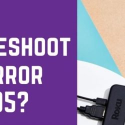 troubleshoot roku error code 005