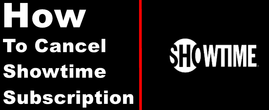 How to cancel Showtime subscription