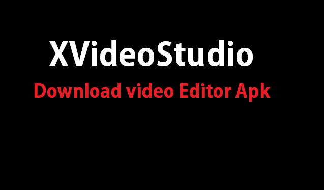 xVideoStudio Video Editor APK