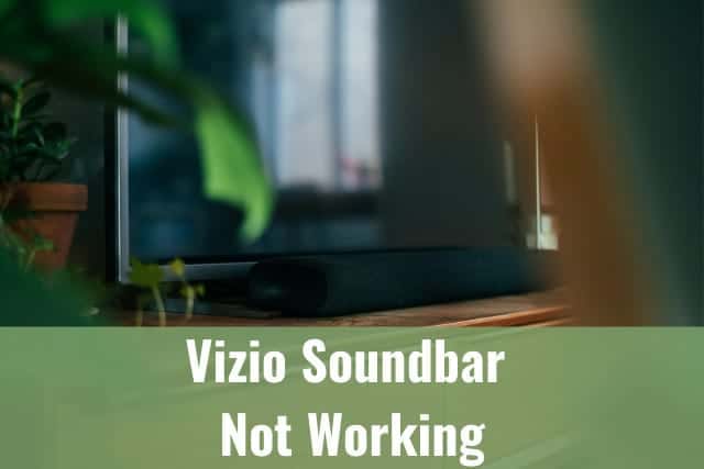 Vizio Sound Bar not Working