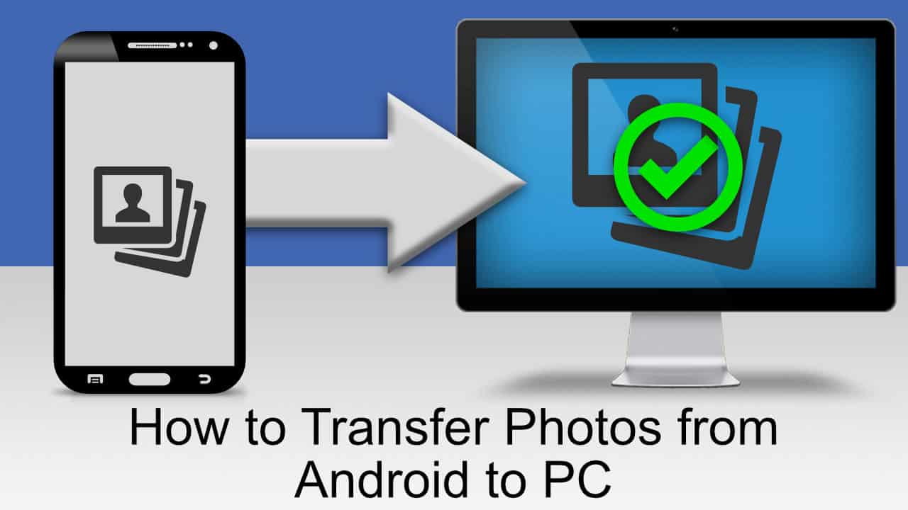 transfer photos from Android to Computer
