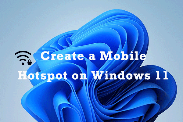 create a WiFi hotspot on Windows 11